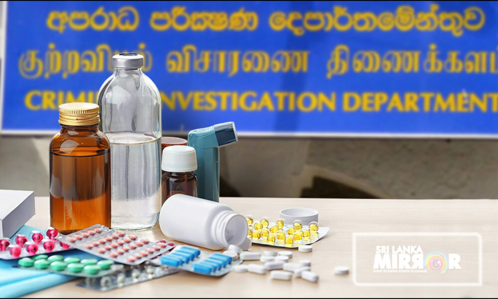 Complaint lodged with the CID against health officials, including companies that imported substandard medicines – Sri Lanka Mirror – Right to Know. Power to Change